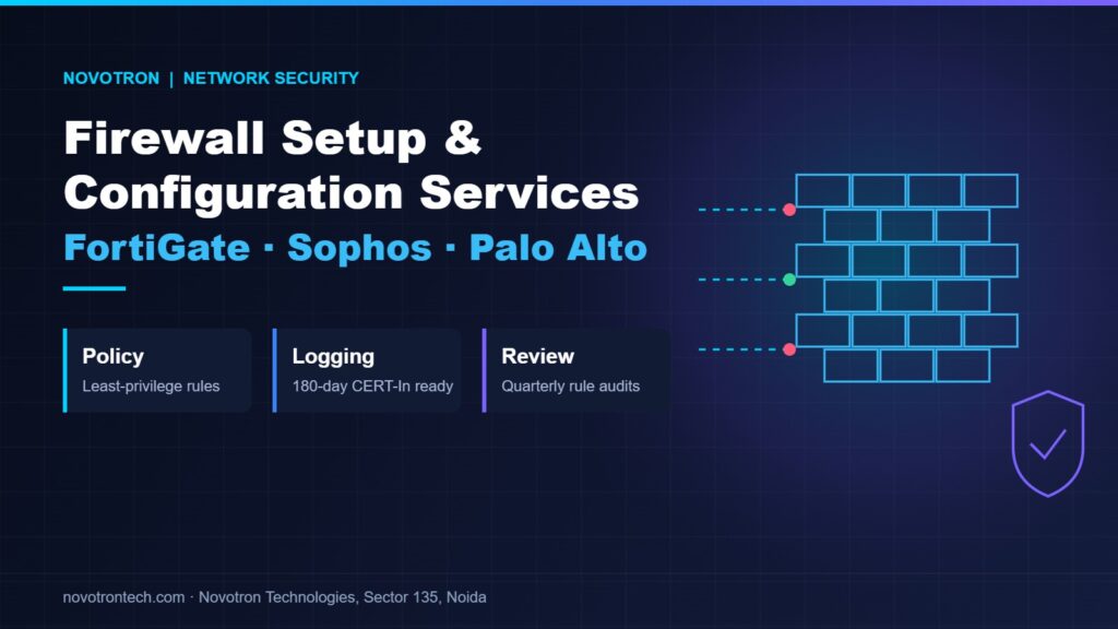 Firewall setup services for FortiGate, Sophos and Palo Alto by Novotron