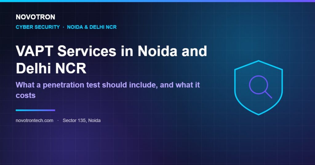 VAPT services in Noida and Delhi NCR cover showing scope and cost of a penetration test